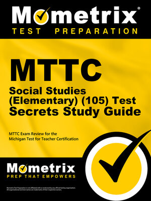 cover image of MTTC Social Studies (Elementary) (105) Test Secrets Study Guide